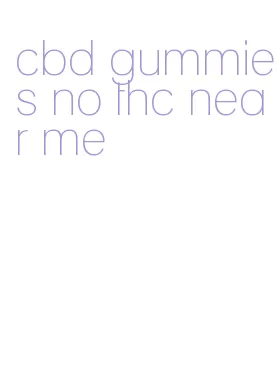 cbd gummies no thc near me