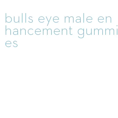 bulls eye male enhancement gummies
