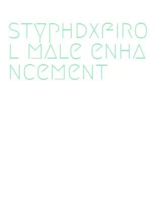 styphdxfirol male enhancement