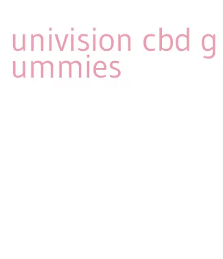 univision cbd gummies