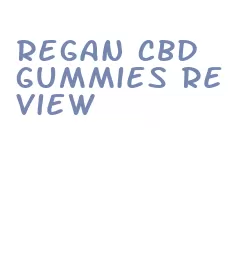 regan cbd gummies review
