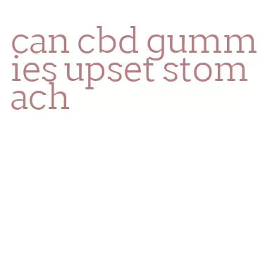 can cbd gummies upset stomach