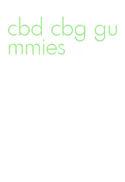 cbd cbg gummies