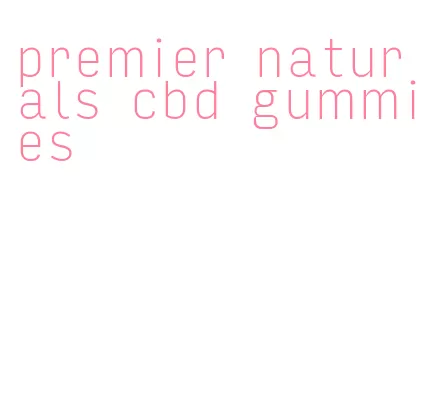 premier naturals cbd gummies
