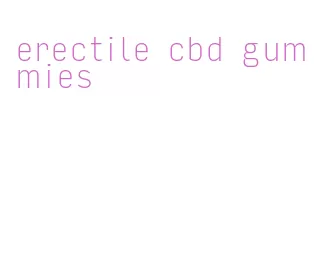 erectile cbd gummies