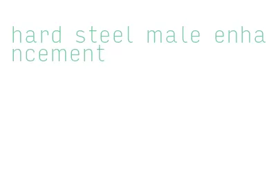 hard steel male enhancement