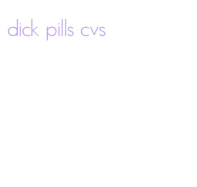 dick pills cvs