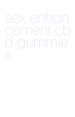 sex enhancement cbd gummies