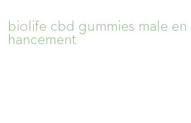 biolife cbd gummies male enhancement