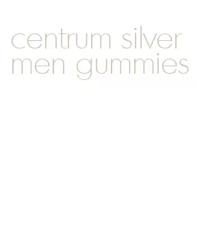 centrum silver men gummies