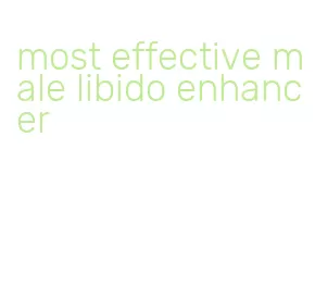 most effective male libido enhancer