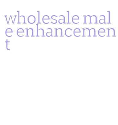 wholesale male enhancement