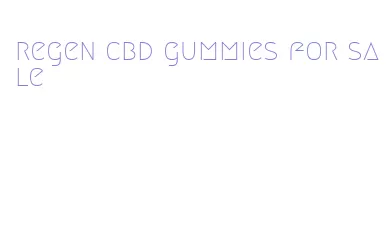 regen cbd gummies for sale