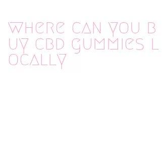 where can you buy cbd gummies locally