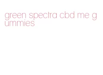 green spectra cbd me gummies