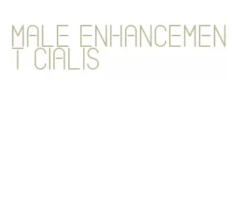 male enhancement cialis