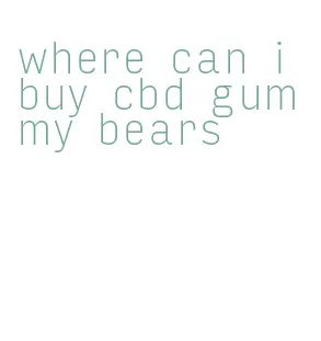 where can i buy cbd gummy bears