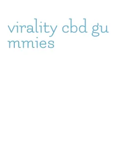 virality cbd gummies
