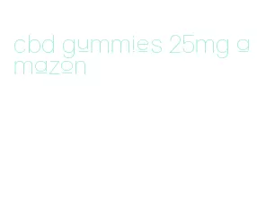 cbd gummies 25mg amazon