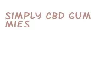 simply cbd gummies