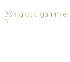 30mg cbd gummies