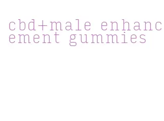 cbd+male enhancement gummies