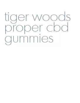 tiger woods proper cbd gummies
