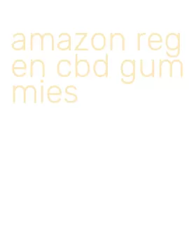 amazon regen cbd gummies