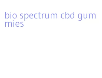 bio spectrum cbd gummies