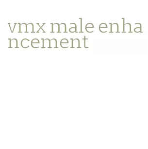 vmx male enhancement