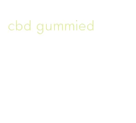 cbd gummied