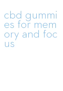 cbd gummies for memory and focus
