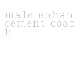 male enhancement coach