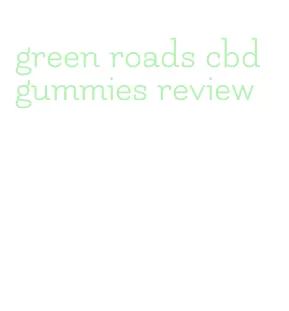 green roads cbd gummies review