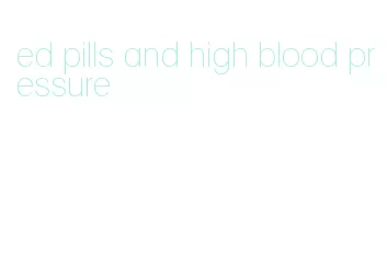 ed pills and high blood pressure