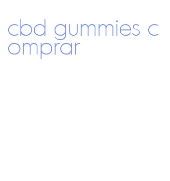 cbd gummies comprar