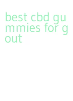 best cbd gummies for gout