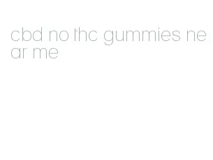 cbd no thc gummies near me