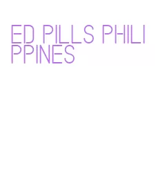 ed pills philippines