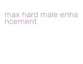 max hard male enhancement
