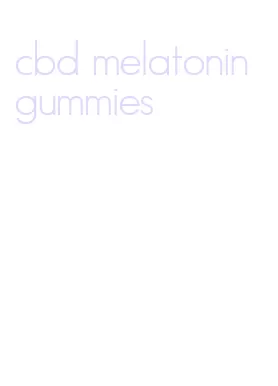 cbd melatonin gummies