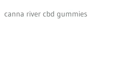 canna river cbd gummies