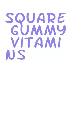 square gummy vitamins