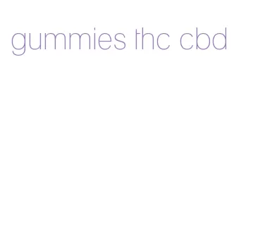 gummies thc cbd