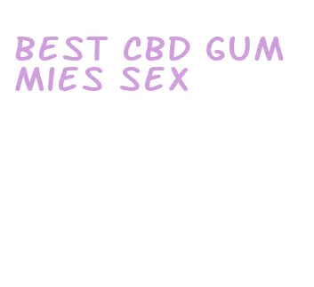 best cbd gummies sex