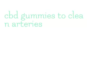 cbd gummies to clean arteries