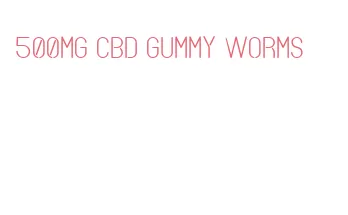 500mg cbd gummy worms