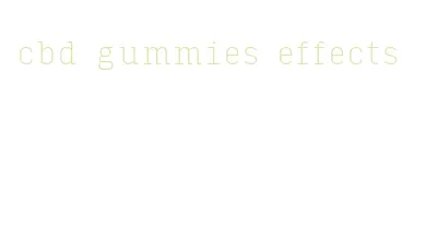 cbd gummies effects