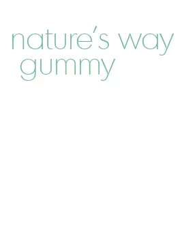 nature's way gummy