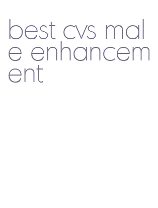 best cvs male enhancement